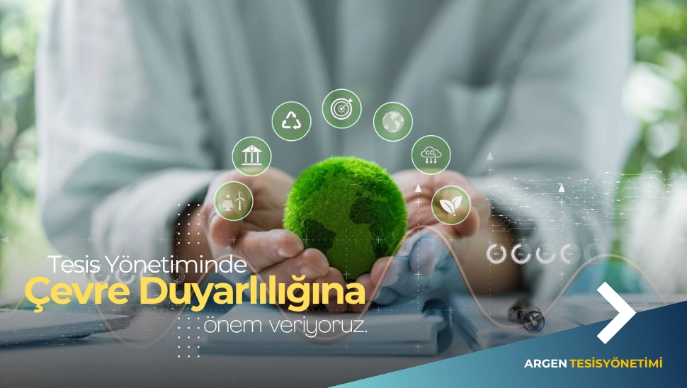 çevre duyarlı tesis yönetim hizmetleri